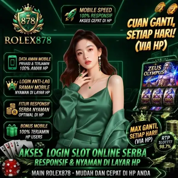 ROLEX878: Akses Login Slot Online Serba Responsif & Nyaman di Layar HP